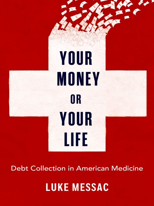 Title details for Your Money or Your Life by Luke Messac - Available